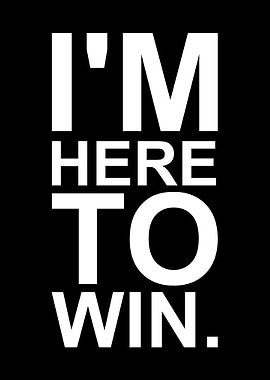 Here To Win