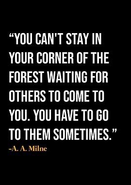 A A Milne Quotes