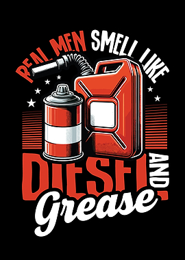 Real Men Diesel And Grease