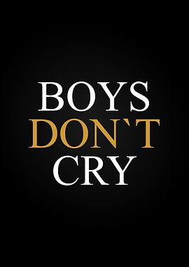BOYS DONT CRY