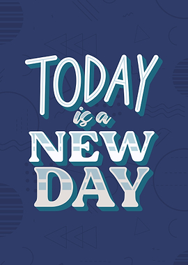 Today is new day