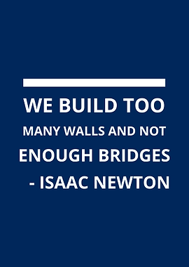 Build bridges not walls