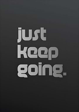 just keep going quote