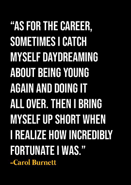 Carol Burnett Quotes