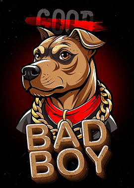 Dog Bad Boy