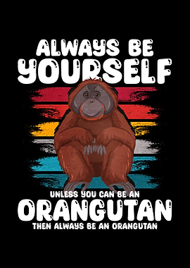 Orangutan Gift Funny