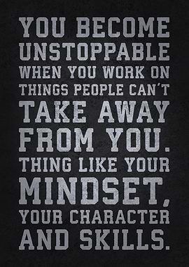 You Become Unstoppable