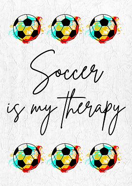 Soccer Is My Therapy