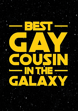 Best Gay Cousin In Galaxy