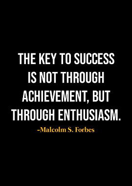 Malcolm S Forbes Quotes