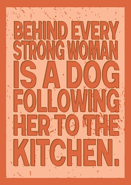 Behind Every Strong Woman