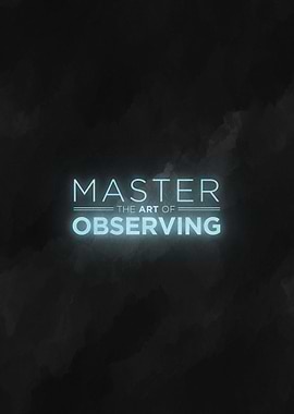 the art of observing