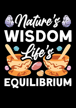 Natures Wisdom Lifes