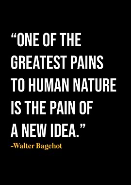 Walter Bagehot Quotes