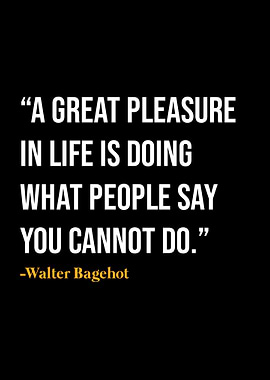 Walter Bagehot Quotes