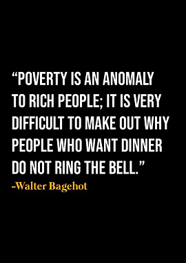 Walter Bagehot Quotes