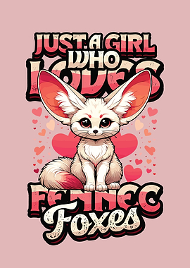 Girl Loves Fennec Foxes