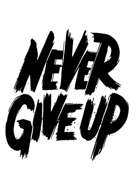 never give up quote