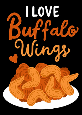 I Love Buffalo Wings