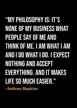 Anthony Hopkins Quotes