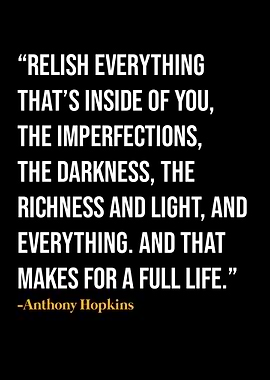 Anthony Hopkins Quotes