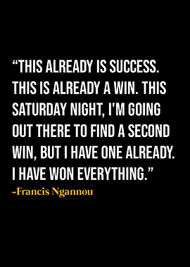 Francis Ngannou Quotes
