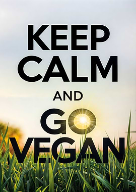 keep calm and go vegan