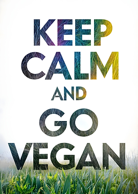 keep calm and go vegan