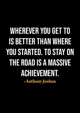 Anthony Joshua Quotes