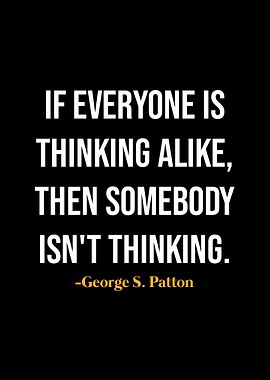 George S Patton Quotes