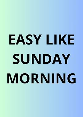 easy like sunday morning