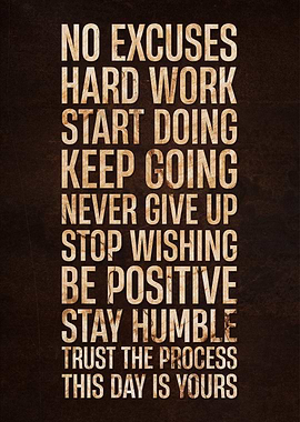 NO EXCUSES HARD WORK