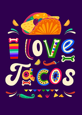 i love tacos