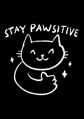 Stay Pawsitive