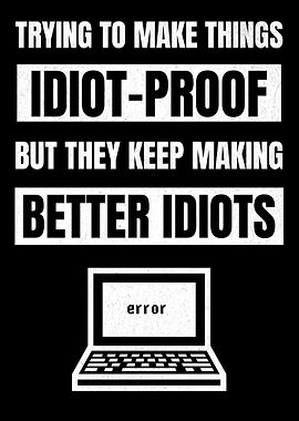 Bettter Idiots Programming