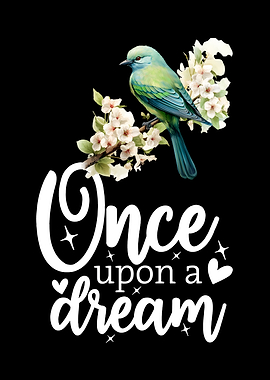 Once upon a dream