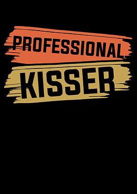Professional Kisser Lips