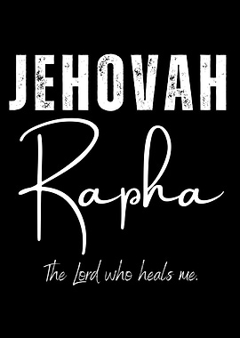Jehovah Rapha Lord Heals