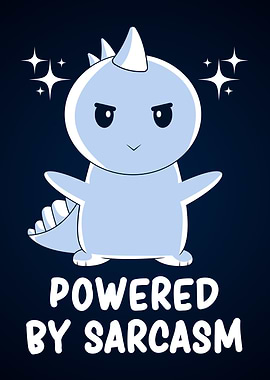 Cute Dinosaur Sarcasm