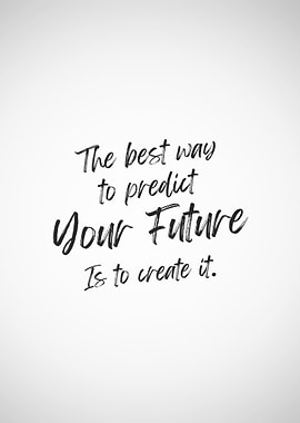 Create Your Own Future