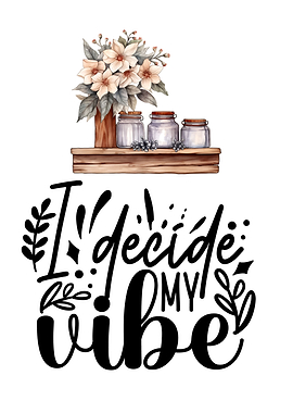 I decide my vibe