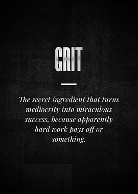 GRIT The secret ingredient