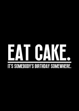 Eat Cake