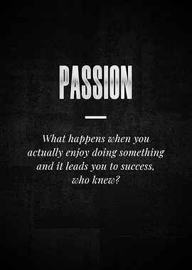 PASSION What happens when