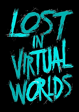 Lost In Virtual Worlds