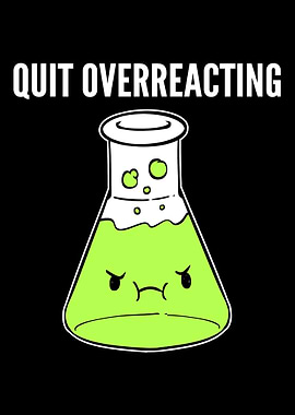 Quit Overreacting Biology