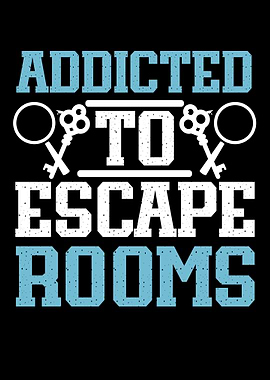 Addicted To Escape Rooms