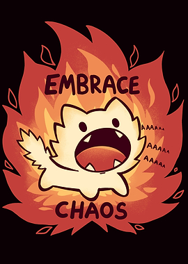 Embrace Chaos