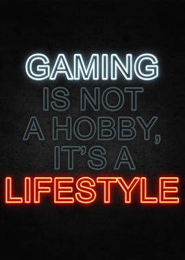 Gaming Lifestyle