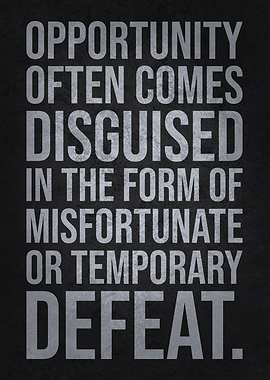 Opportunity Disguised